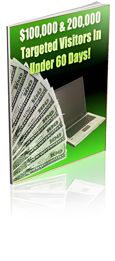 100 000 долларов и 200 000 целевых посетителей менее чем за 60 дней!