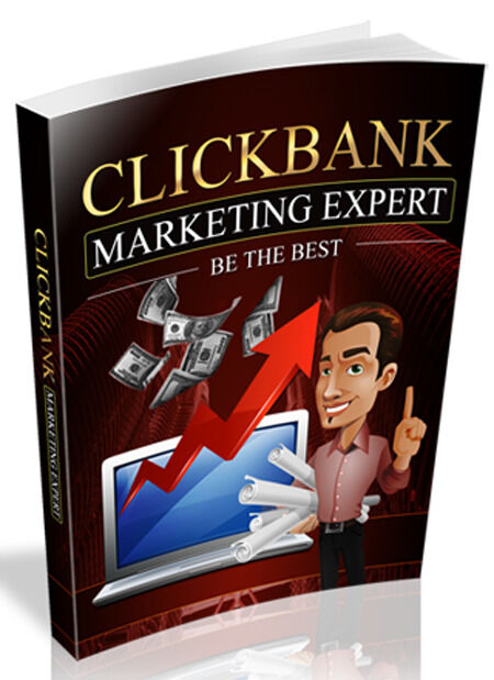 Эксперт по маркетингу ClickBank — практическое руководство с методами привлечения аудитории и роста продаж в интернете