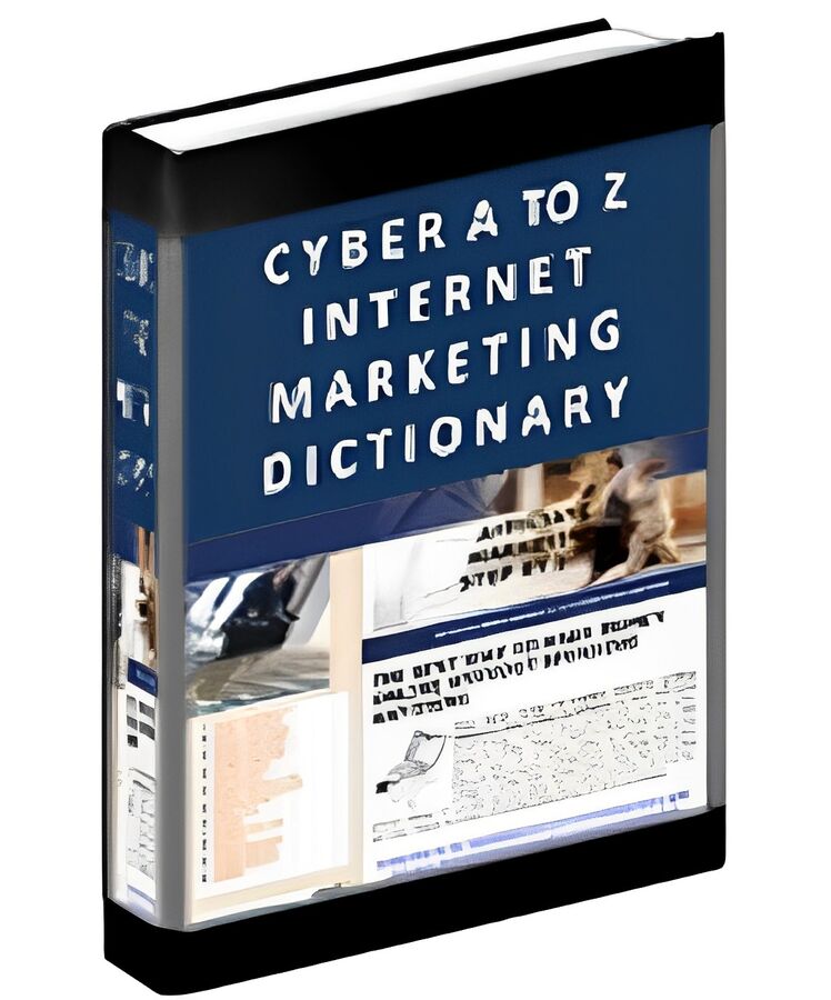 Словарь интернет-маркетинга Cyber ​​​​A-Z — практическое руководство с методами привлечения аудитории и роста продаж в интернете