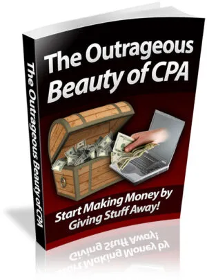 Возмутительная красота CPA — практическое электронное руководство с методиками и пошаговыми рекомендациями Возмутительная красота CPA — практическое электронное руководство с методиками и пошаговыми рекомендациями