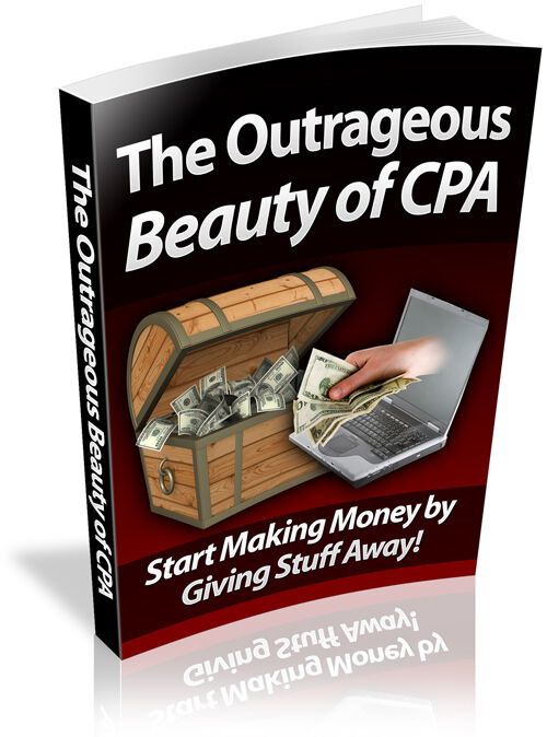 Возмутительная красота CPA — практическое электронное руководство с методиками и пошаговыми рекомендациями Возмутительная красота CPA — практическое электронное руководство с методиками и пошаговыми рекомендациями